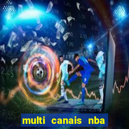 multi canais nba ao vivo